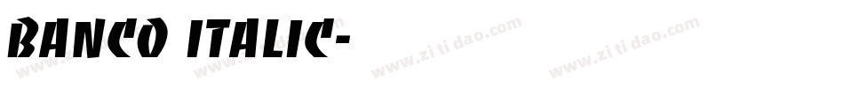 Banco Italic字体转换